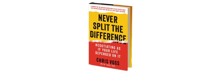 Never Split The DIfference By Chris Voss